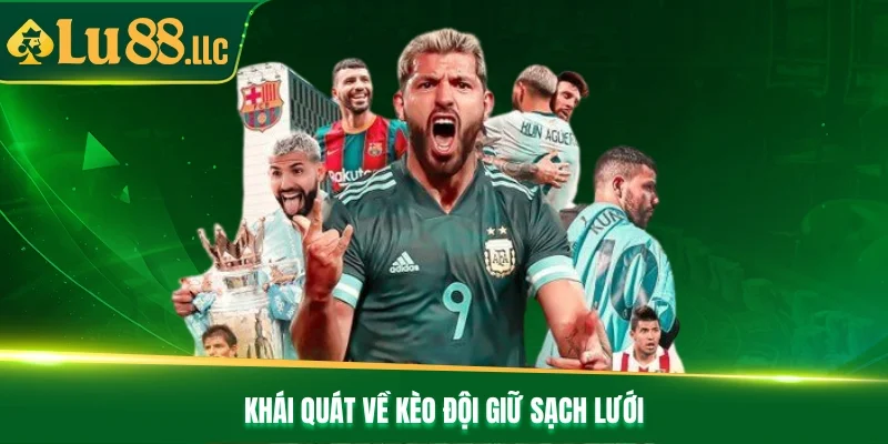 Khái quát về kèo đội giữ sạch lưới Khái quát về kèo đội giữ sạch lưới